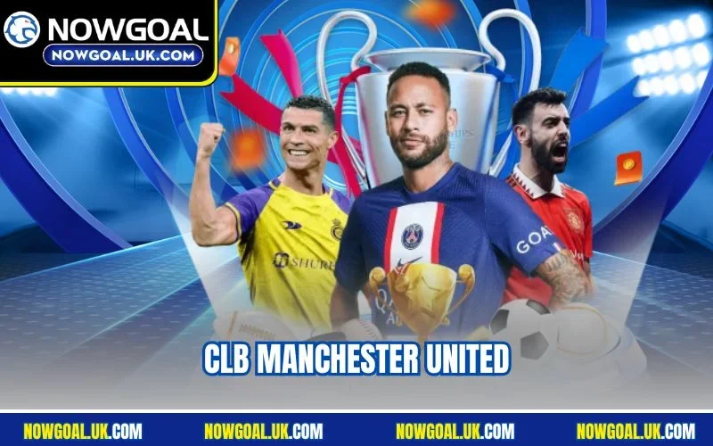 CLB Manchester United Thắp Lại Hy Vọng Giành Danh Hiệu