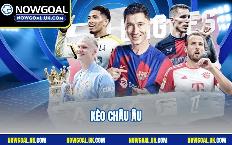 Kèo Châu Âu Nowgoal - Phân Tích Tỷ Lệ Chính Xác Từng Trận Đấu