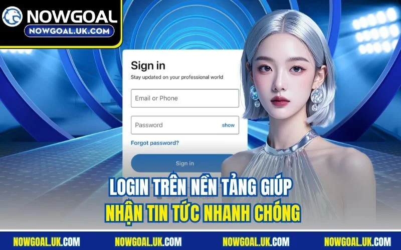 Login trên nền tảng giúp nhận tin tức nhanh chóng